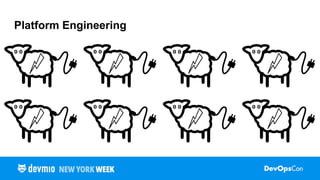 Platform Engineering
 