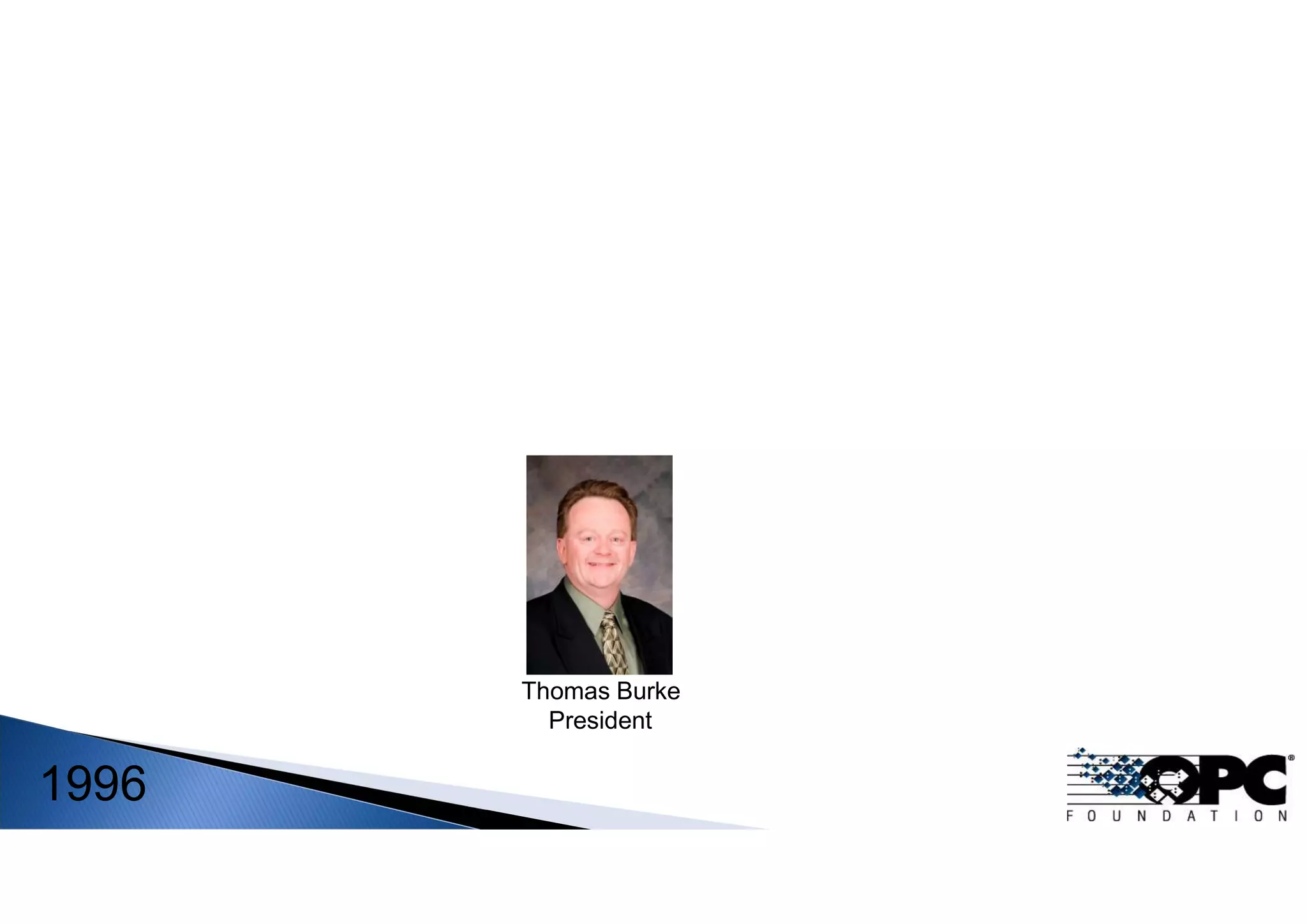 Thomas Burke
President
1996
 