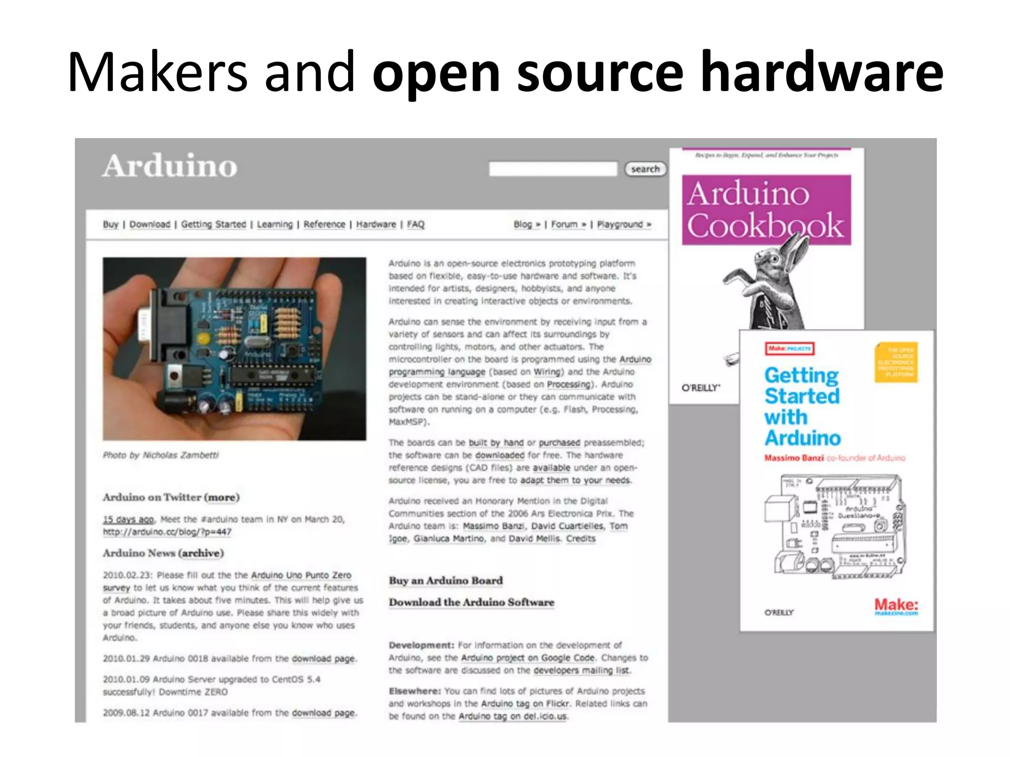 Makers and open source hardware
 