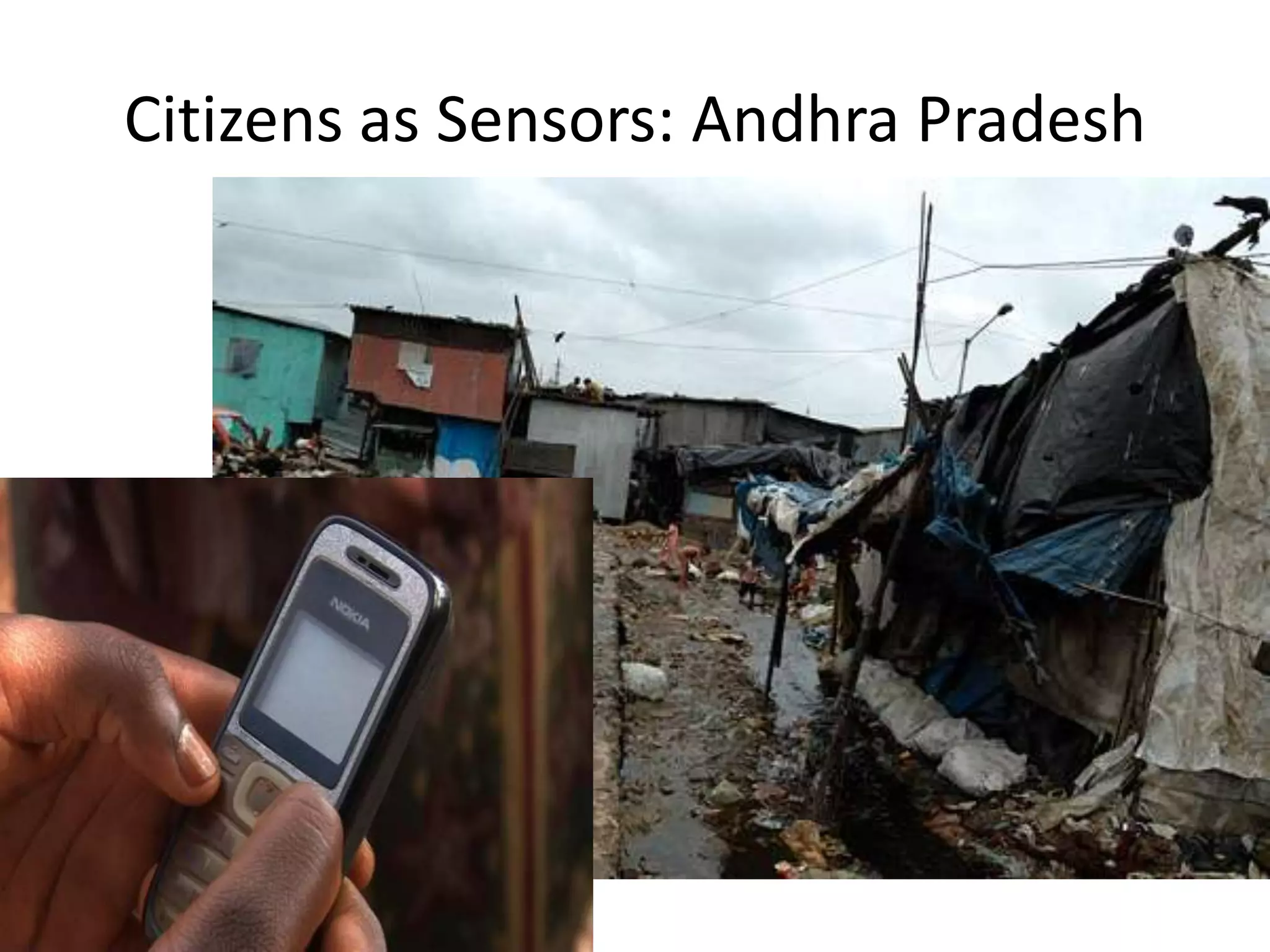 Citizens as Sensors: Andhra Pradesh
 