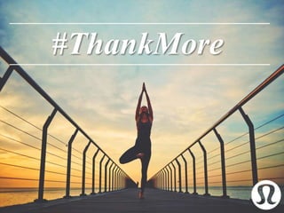 #ThankMore
 