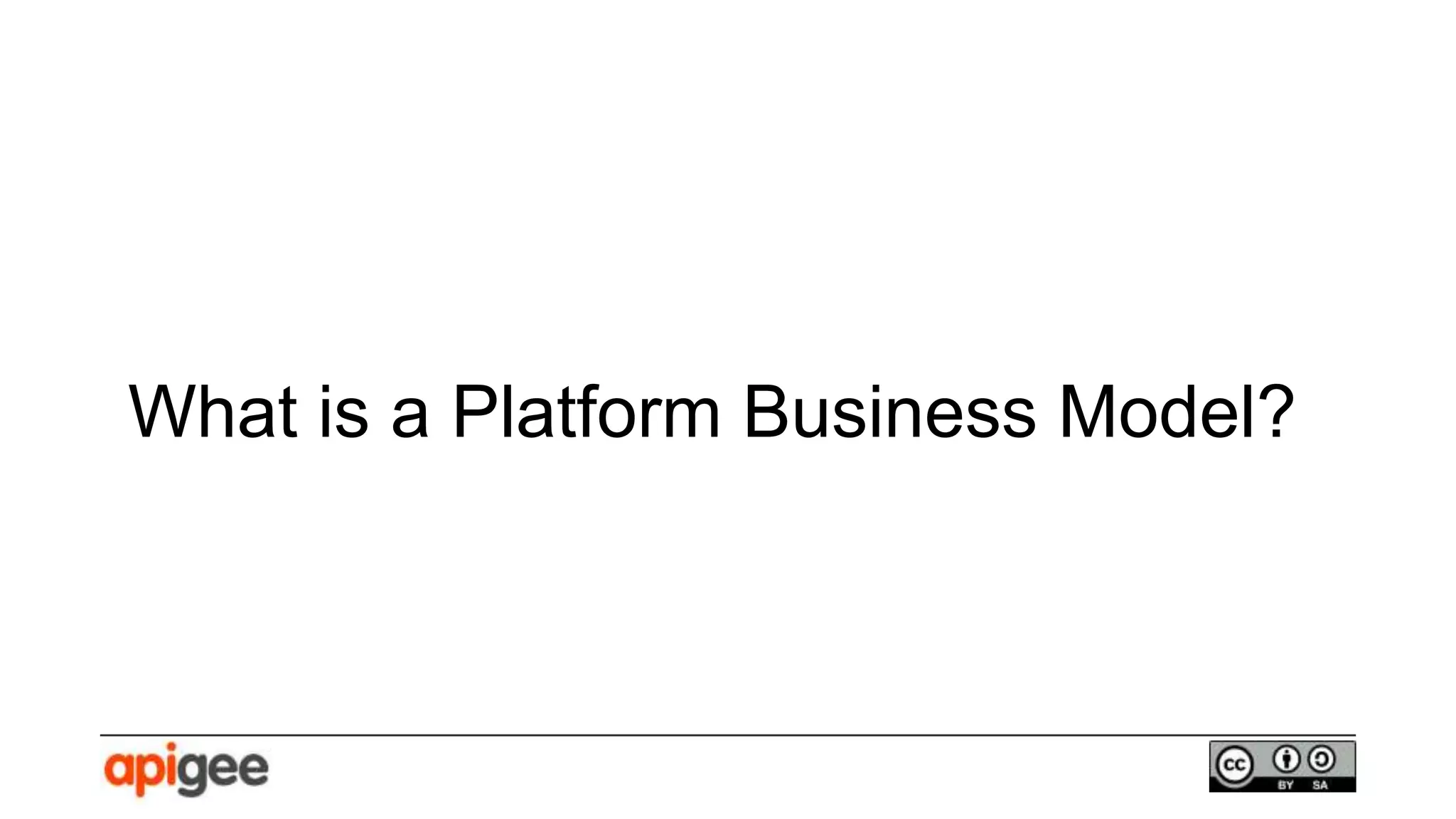 What is a Platform Business Model?
 