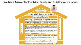 We have Answer for Electrical Safety and Building Automation
 