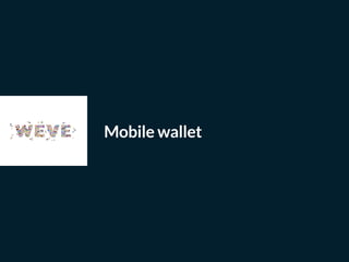 Mobile wallet
 