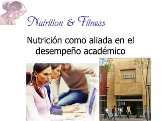 Nutrición como aliada en el desempeño académico 