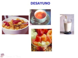 DESAYUNO
 