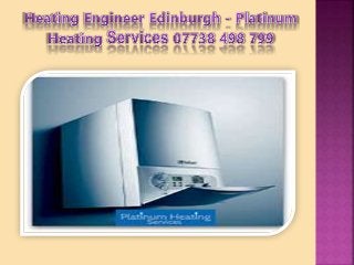 Platinum heating servicesCentral Heating Installation Edinburgh - Platinum Heating Services 07738 498 799