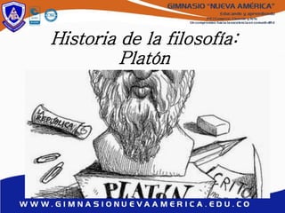Historia de la filosofía:
Platón
 