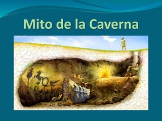 Mito de la Caverna
 