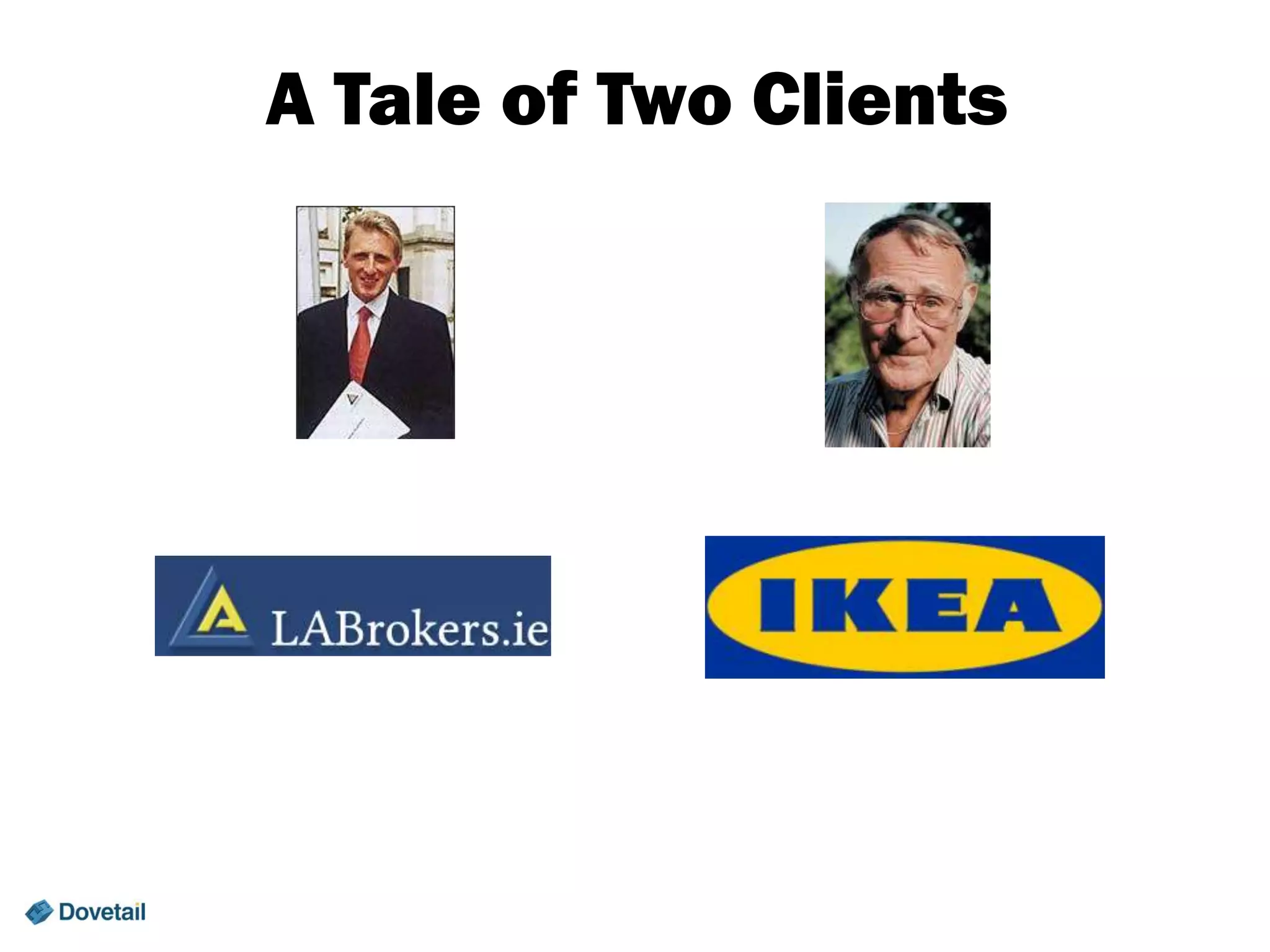 A Tale of Two Clients

 