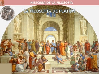 HISTORIA DE LA FILOSOFÍA
 