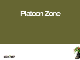 Platoon Zone