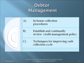 Andrew Guerin Associates-Business and Taxation Advisers
21 May 2012            www.aguerin.ie Phone 021-4840721                 11
 