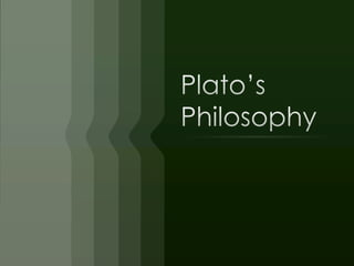 Plato’s philosophy