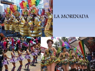 LA MORENADA
 