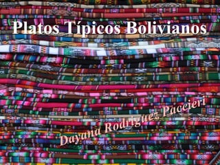 Platos Típicos Bolivianos
 
