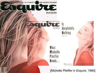 [Michelle Pfeiffer in  Esquire , 1990] 