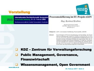 www.kdz.or.at
Vorstellung
 KDZ – Zentrum für Verwaltungsforschung
 Public Management, Governance,
Finanzwirtschaft
 Wis...