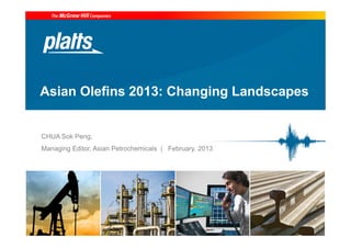 Asian Olefins 2013: Changing Landscapes


CHUA Sok Peng,
Managing Editor, Asian Petrochemicals | February, 2013
 