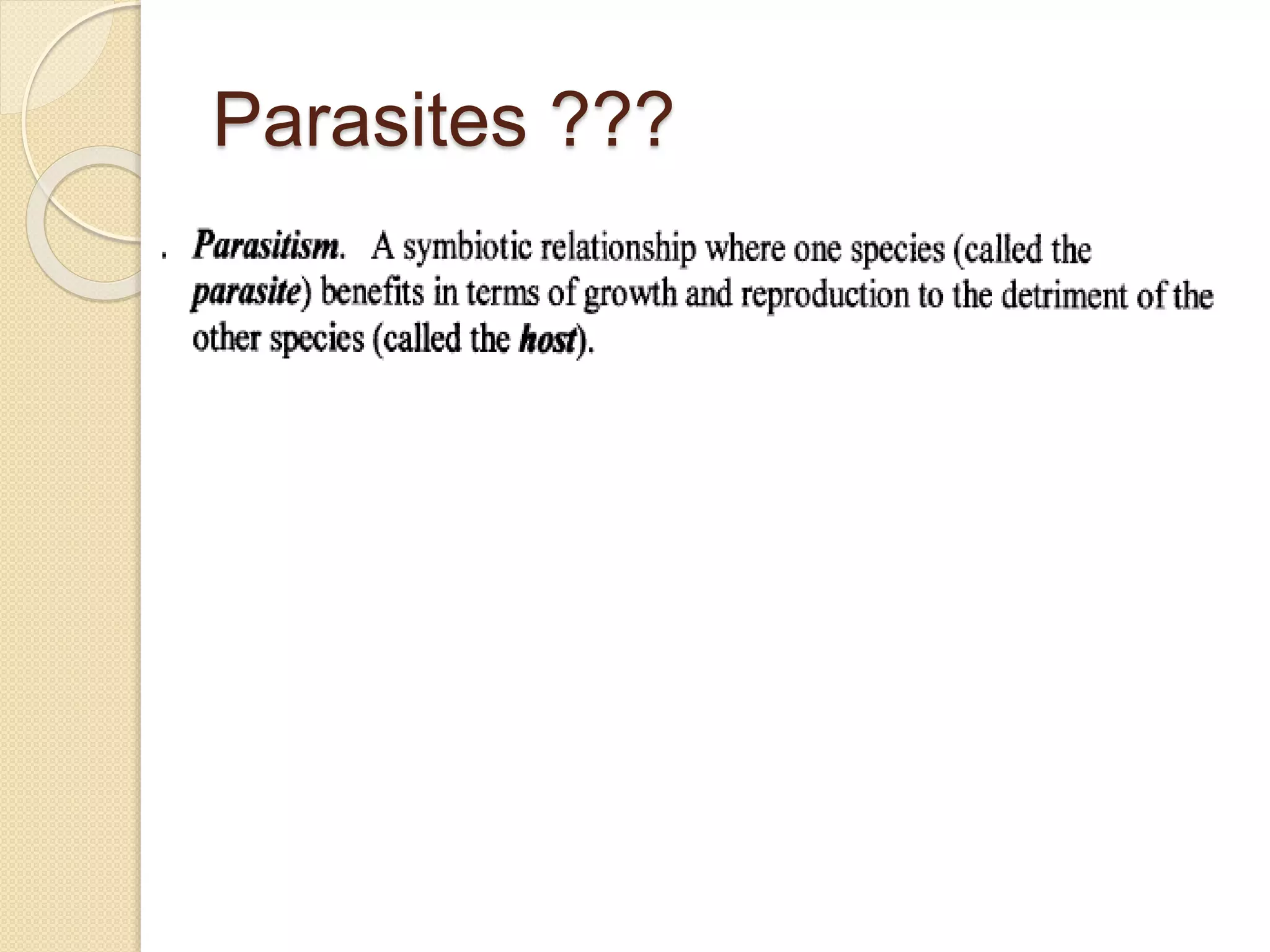 Parasites ???
 