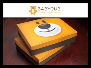 Clube de roupas infantis
babycub
 