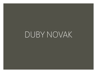 DUBY NOVAK
 