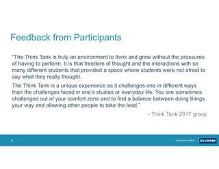 “The Think Tank is truly an environment to think and grow without the pressures
of having to perform. It is that freedom o...