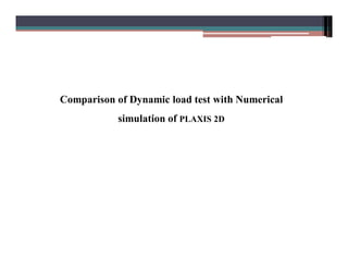 Numerical Simulation of Pile using PLAXIS | PDF