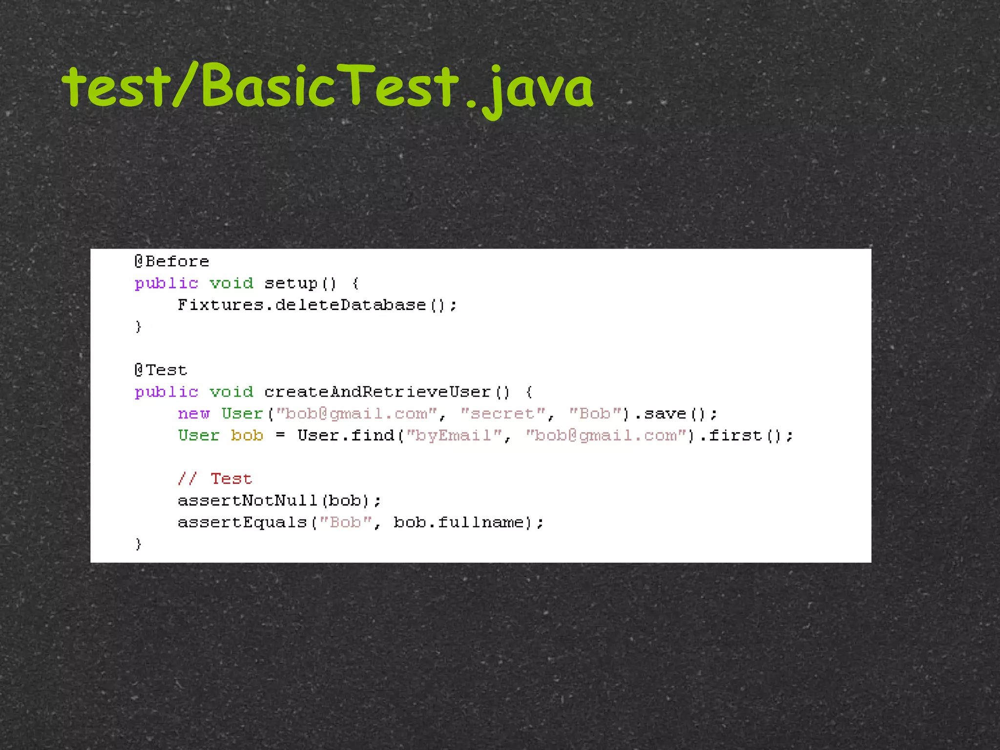 test/BasicTest.java
 