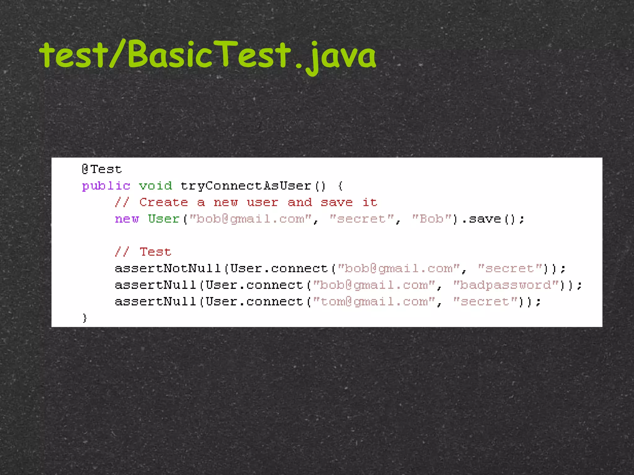 test/BasicTest.java
 