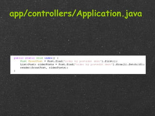 app/controllers/Application.java
 