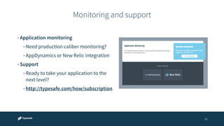 Monitoring and support 
11 
• Application monitoring 
• Need production caliber monitoring? 
• AppDynamics or New Relic integration 
• Support 
• Ready to take your application to the 
next level? 
• http://typesafe.com/how/subscription 
 