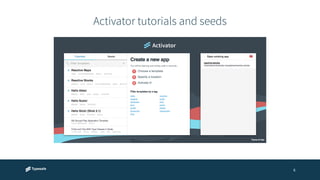 Activator tutorials and seeds 
6 
 