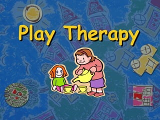 Play Therapy 