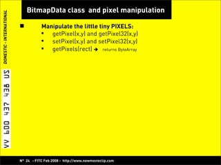 Play with Pixels, Bitmap Manipulation with Flash! -  Koen De Weggheleire