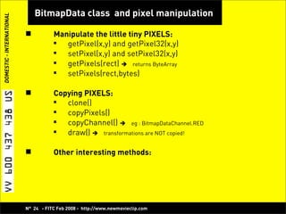 Play with Pixels, Bitmap Manipulation with Flash! -  Koen De Weggheleire