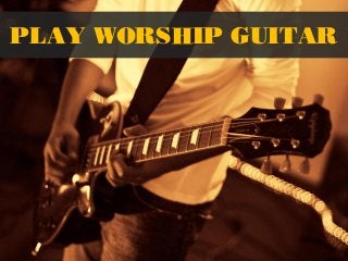 Play Worship Guitar
 