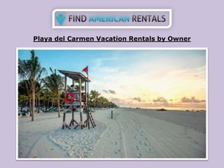 Playa del Carmen Vacation Rentals by Owner
 