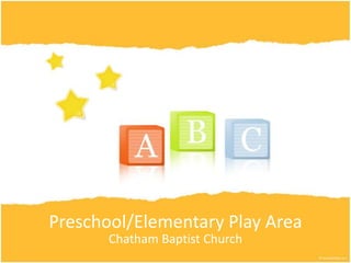 Preschool/Elementary Play Area Chatham Baptist Church 