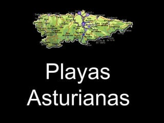 Playas
Asturianas
 