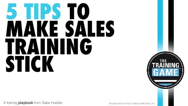 5 tips to make sales training stick 5 tips to make sales training stick