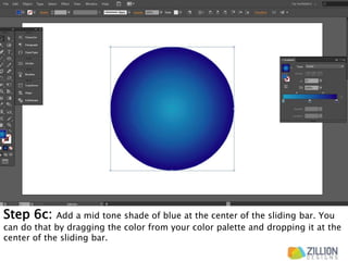 Step 6c: Add a mid tone shade of blue at the center of the sliding bar. You
can do that by dragging the color from your color palette and dropping it at the
center of the sliding bar.
 