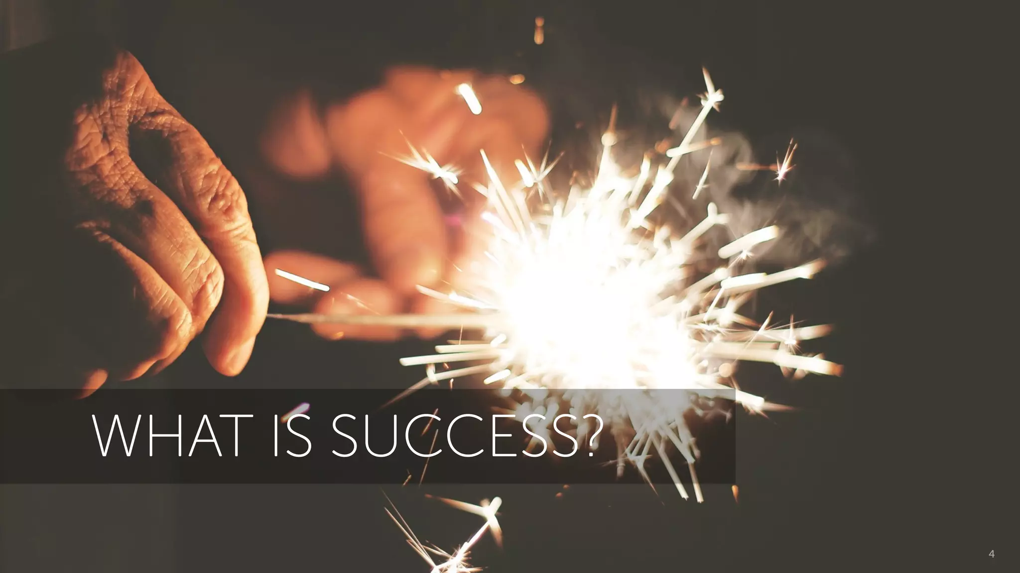 Mastering the Art of Scaling your Mobile Game 4
WHAT IS SUCCESS?
 