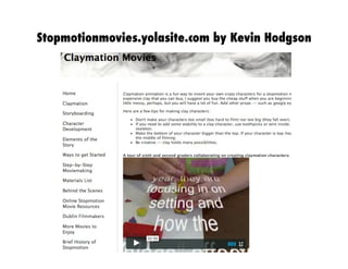 Stopmotionmovies.yolasite.com by Kevin Hodgson

 