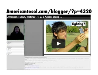 Americantesol.com/blogger/?p=4320

 