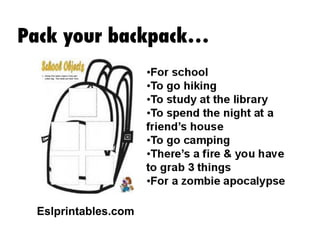 Pack your backpack…

Eslprintables.com

 
