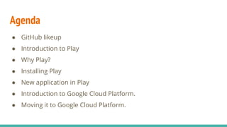 Play framework And Google Cloud Platform GCP.