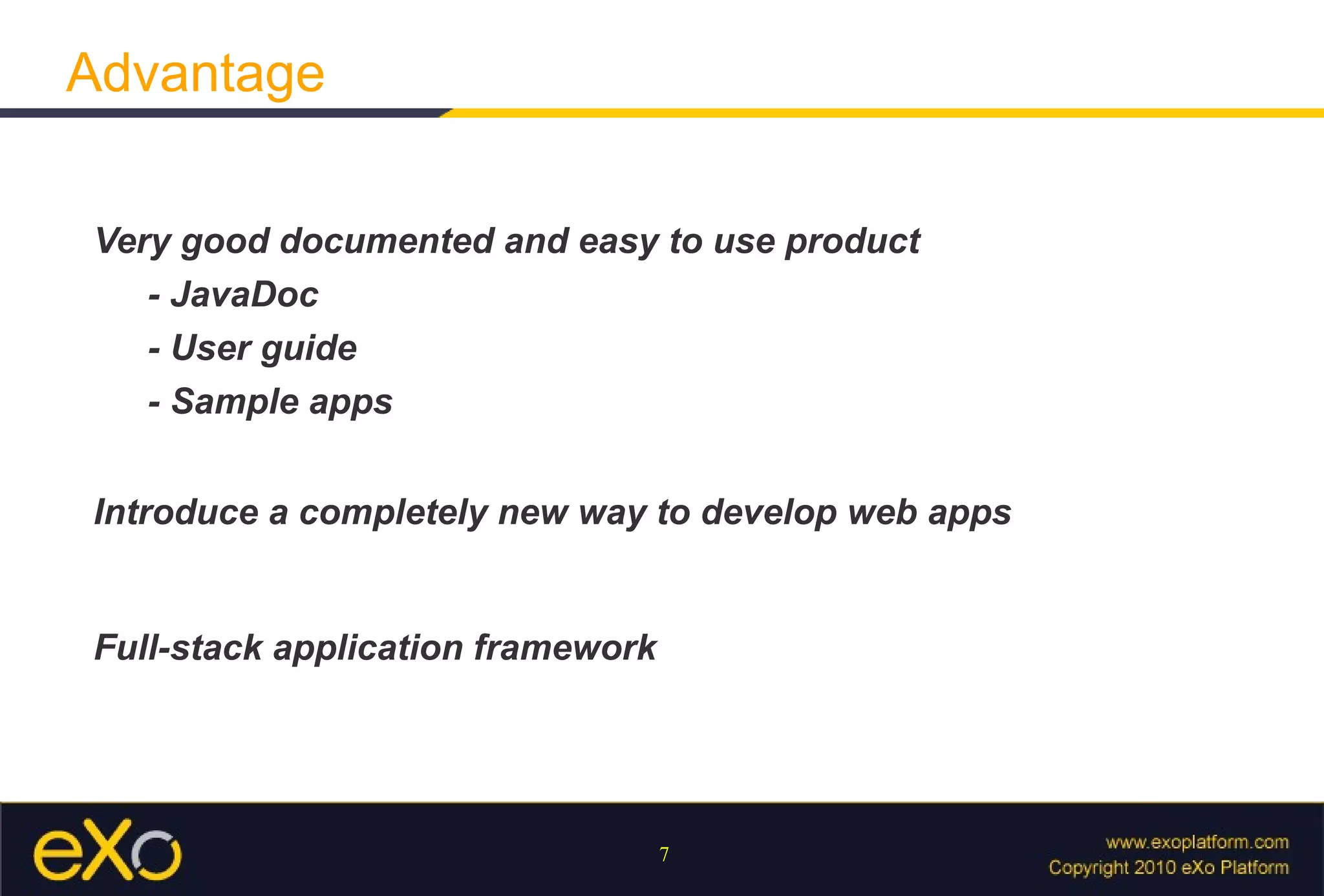 Very good documented and easy to use product - JavaDoc 
