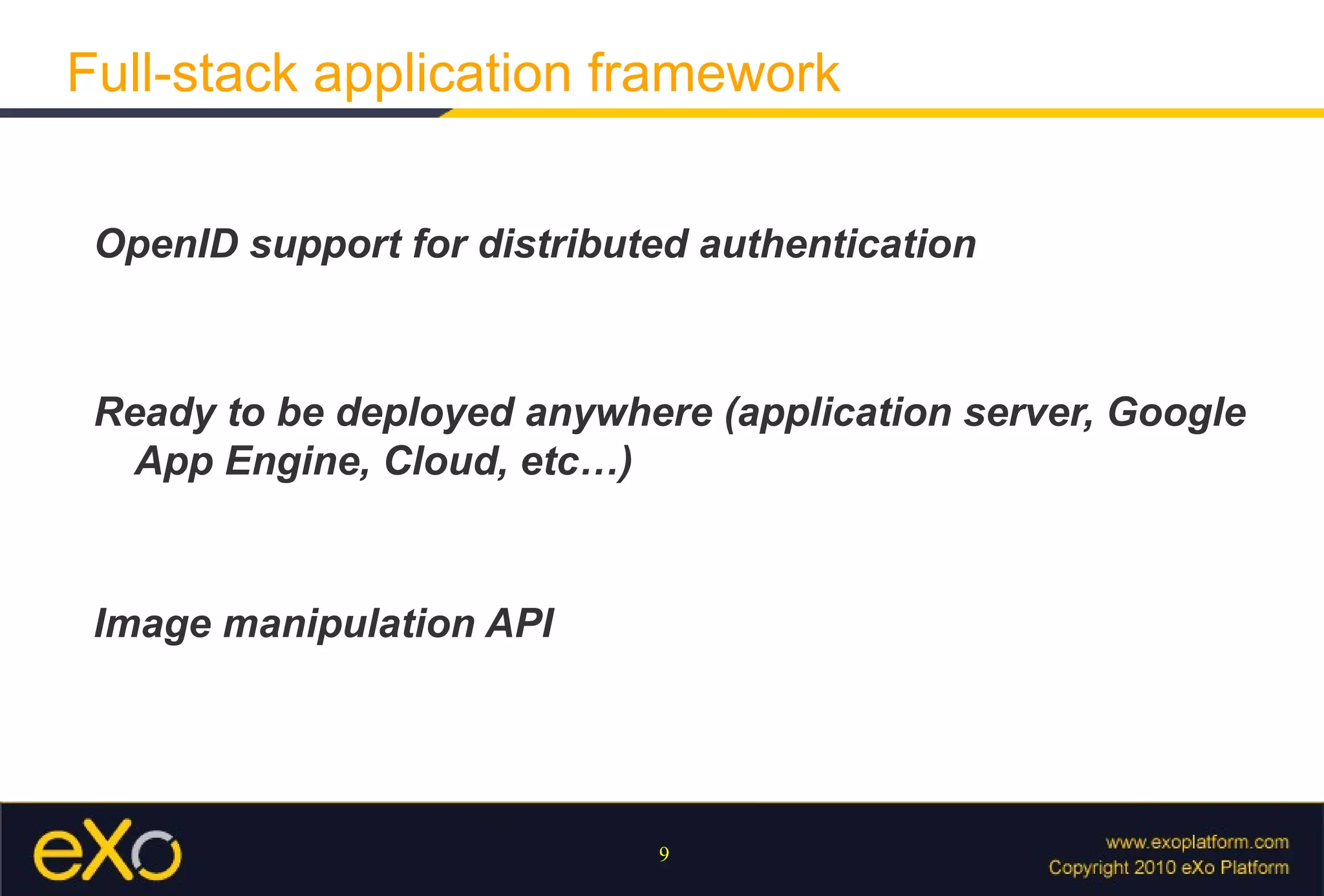 - Sample apps Full-stack application framework Introduce a completely new way to develop web apps Advantage 