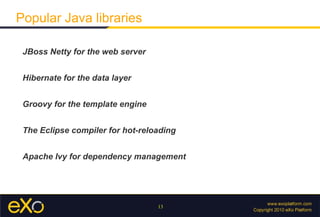 The Java platform is infamous for its low productivity Repeated and tedious compile-package-deploy cycles Hot code reloading and display of errors in the browser 